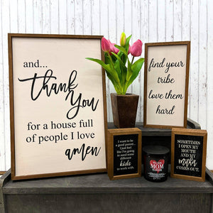 And Thank You For A House - Rustic Sign Home Decor