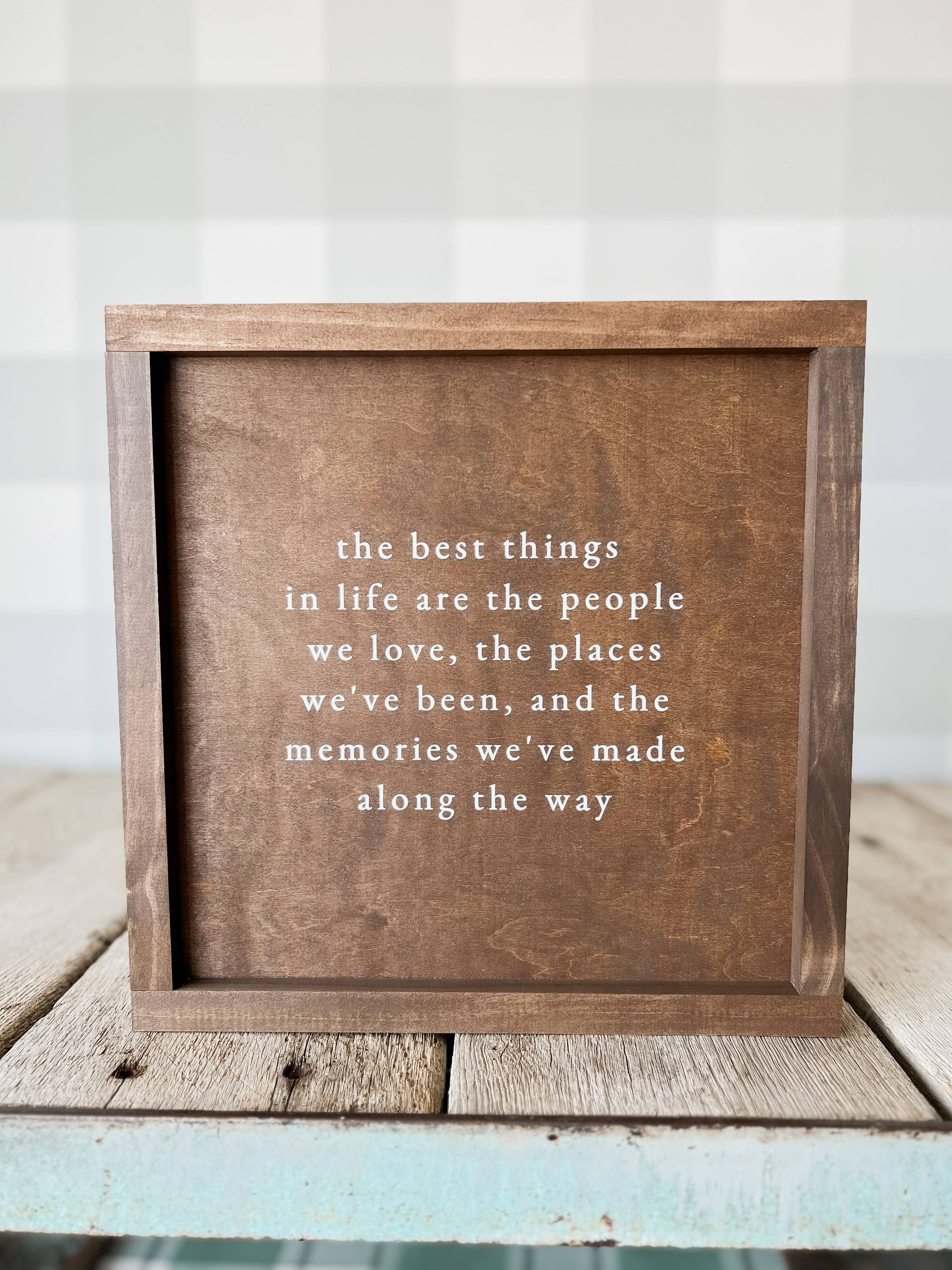 The Best Things In Life Sign