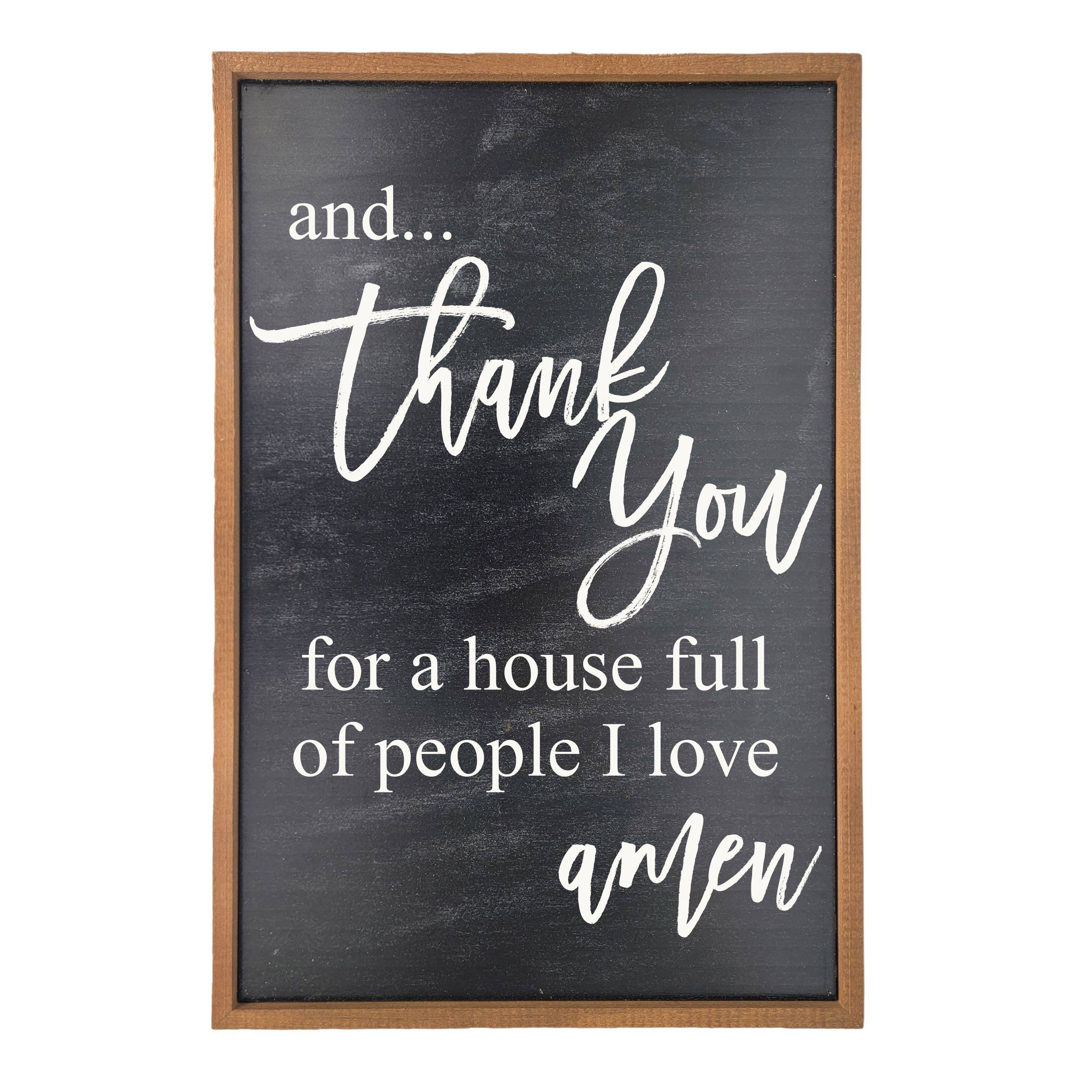 And Thank You For A House - Rustic Sign Home Decor