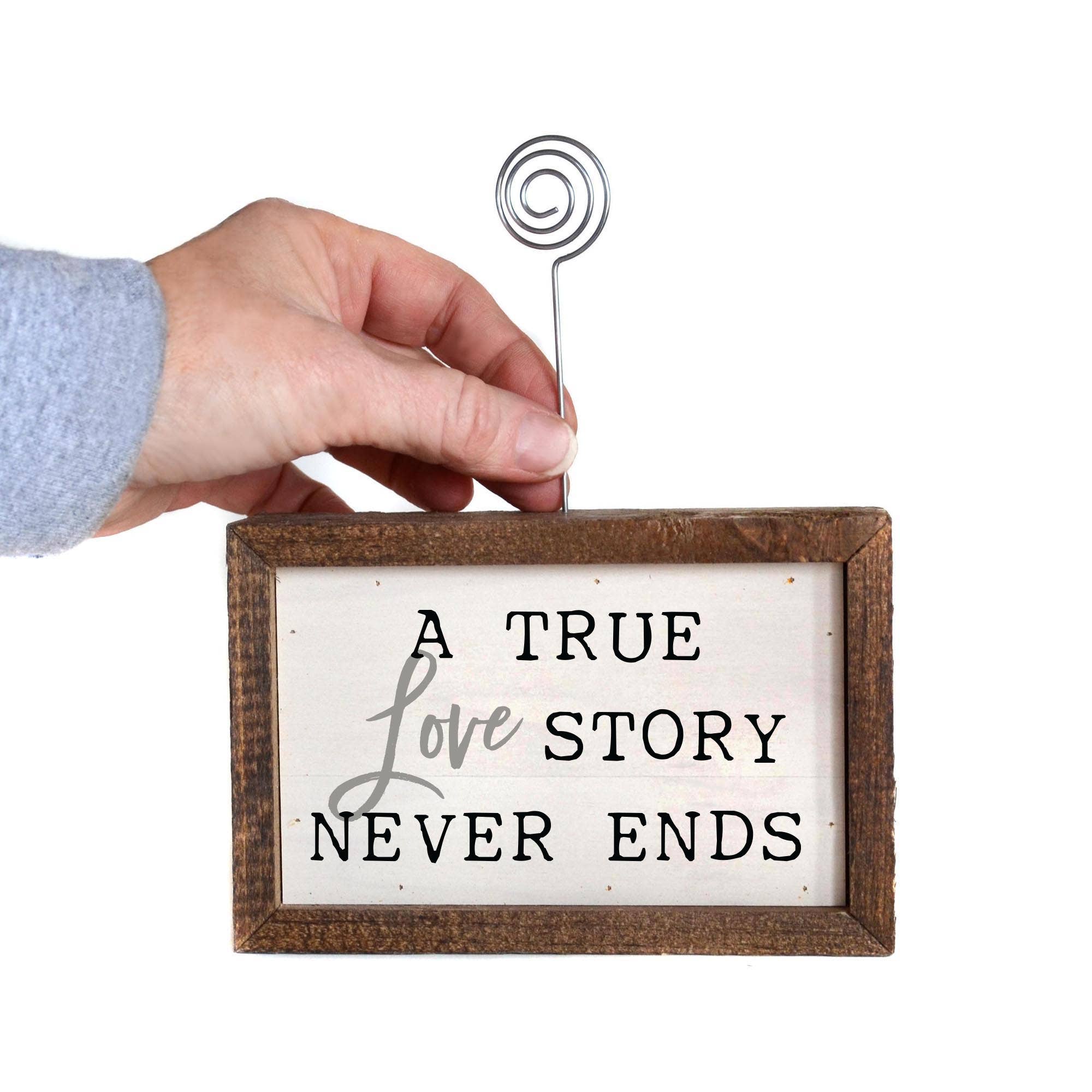 6X4 Tabletop Picture Frame - A True Love Story Never Ends