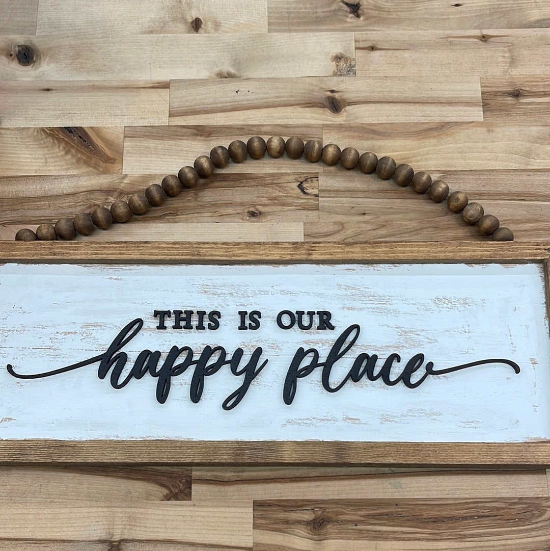 This is Our Happy Place Sign