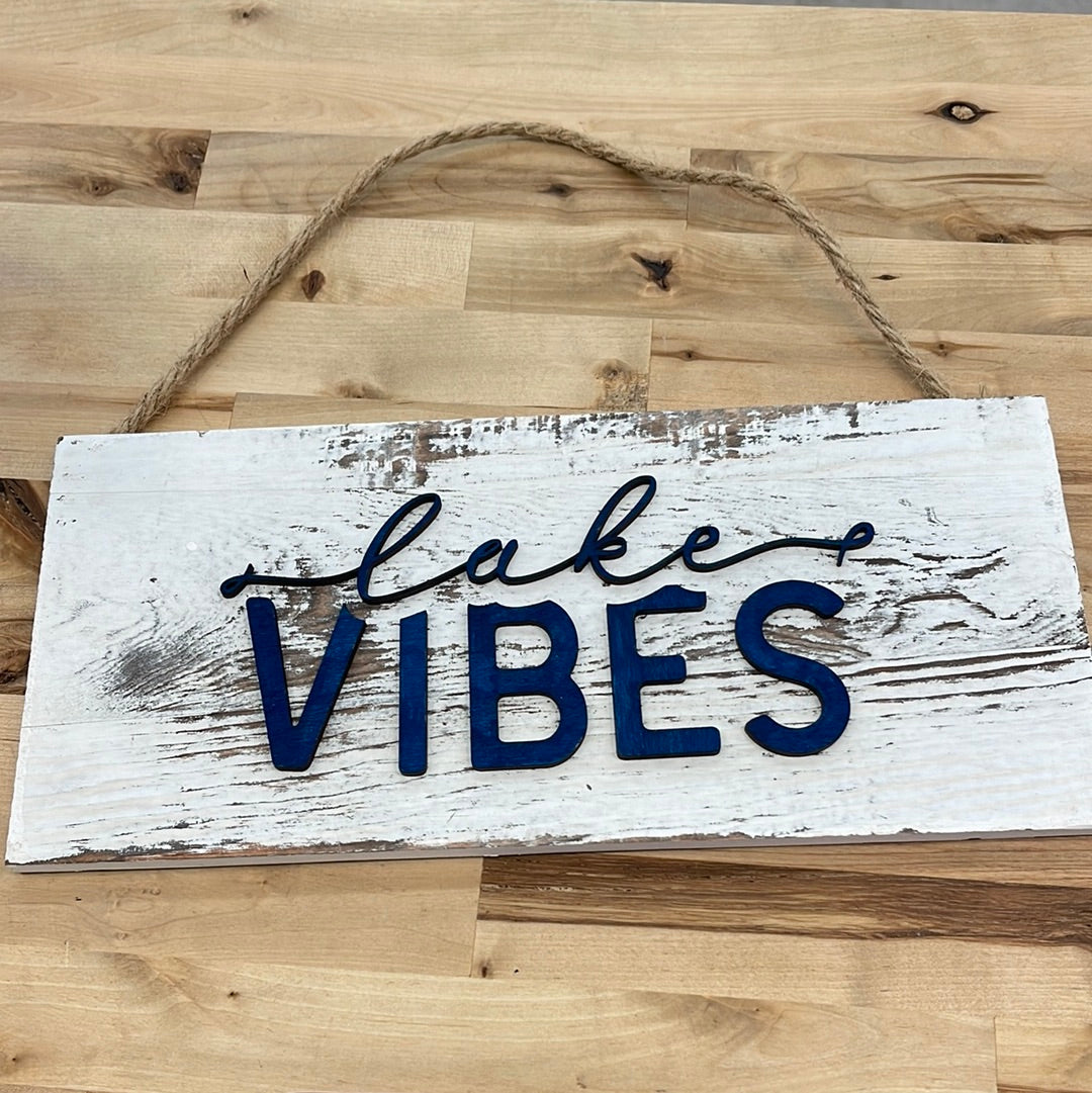 Lake Vibes Sign