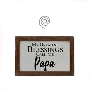 6X4 Picture Frame - My Greatest Blessings Call Me Papa